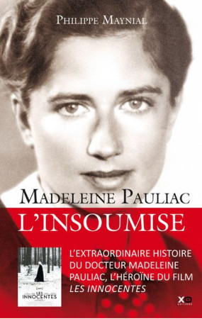 MADELEINE PAULIAC : L-INSOUMISE - MAYNIAL PHILIPPE - XO