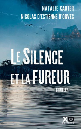 SILENCE ET LA FUREUR - ESTIENNE D-ORVES N D - XO