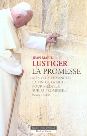 PROMESSE - MGR LUSTIGER - PAROLE SILENCE