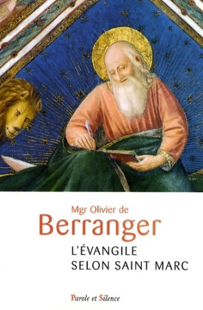 EVANGILE SELON SAINT MARC (L-) - Olivier de Berranger - PAROLE SILENCE