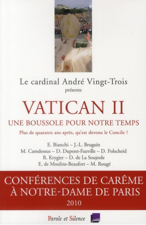 VATICAN II UNE BOUSSOLE POUR NOTRE TEMPS - MGR VINGT TROIS - PAROLE SILENCE