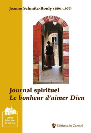 BONHEUR D-AIMER DIEU - SCHMITZ ROULY J - CARMEL