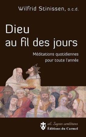 DIEU AU FIL DES JOURS (EN UN VOLUME) - XXX - Ed. du Carmel