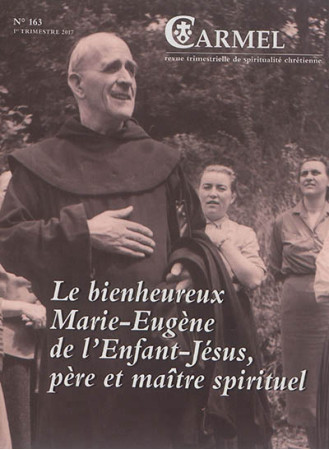 BIENHEUREUX PERE MARIE-EUGENE DE L-ENFANT-JESUS - REVUE DU CARMEL - Ed. du Carmel