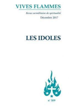 IDOLES - REVUE VIVES FLA - Ed. du Carmel