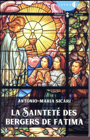 SAINTETE DES BERGERS DE FATIMA - SICARI ANTO MAR - CARMEL