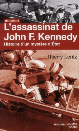 L ASSASSINAT DE JFK - LENTZ THIERRY - NOUVEAU MONDE