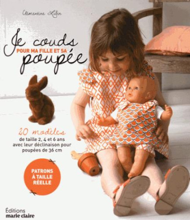 JE COUDS POUR MA FILLE ET SA POUPEE - LUBIN CLEMENTINE - Marie-Claire