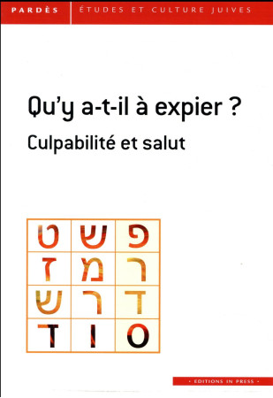 QU-Y A-T-IL A EXPIER ? CULPABILITE ET SALUT - TRIGANO SHMUEL - In press