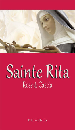 SAINTE RITA / ROSE DE CASCIA / PRIERES - NC - AN HERE