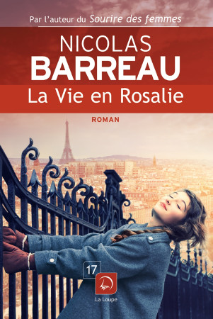 VIE EN ROSALIE (LA) - Nicolas Barreau - DE LA LOUPE