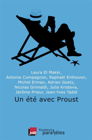 UN ETE AVEC PROUST - COLLECTIF - Ed. des Equateurs