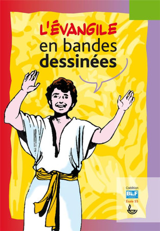 EVANGILE EN BANDES DESSINEES - . - LECTURE BIBLE F