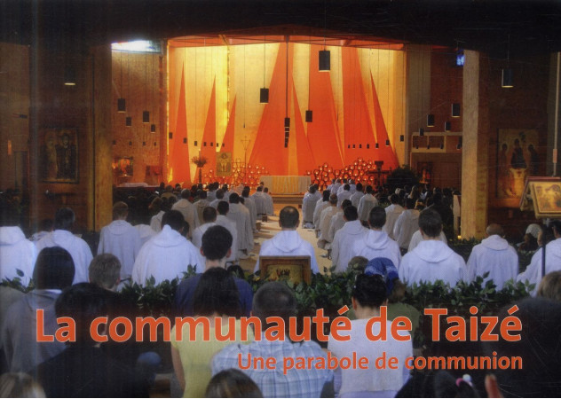 COMMUNAUTE DE TAIZE (LA) UNE PARABOLE DE CO MMUNION - COLLECTIF - Presses de Taizé