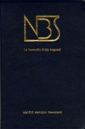 BIBLE NBS SANS NOTES, MODELE DE BASE - LOUIS SEGOND REVISEE - AMIS BIBL LYON