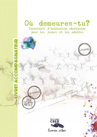 OU DEMEURES-TU ? - ACCOMPAGNATEUR - EDITIONS CRER - B. BLAZY - C. HENNIN - CRER