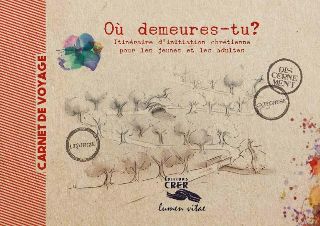 OU DEMEURES-TU ? - CARNET DE VOYAGE - EDITIONS CRER - B. BLAZY - C. HENNIN - CRER