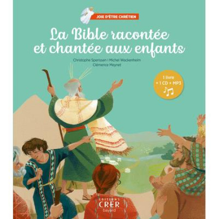 BIBLE RACONTEE ET CHANTEE AUX ENFANTS -  - CRER