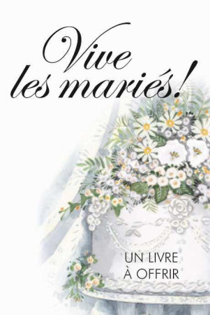 VIVE LES MARIES ! - EXLEY HELEN - EXLEY