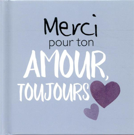 MERCI POUR TON AMOUR TOUJOURS - EXLEY HELEN - EXLEY