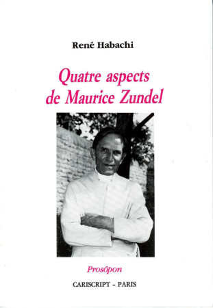 QUATRE ASPECTS DE MAURICE ZUNDEL - HABACHI René - CARISCRIPT