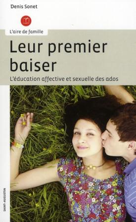 LEUR PREMIER BAISER, NOUVELLE EDITION *!! RANG? EN JEUNESSE PROFANE - SONET DENIS - SAINT AUGUSTIN