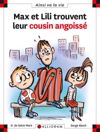 MAX ET LILI TROUVENT LEUR COUSIN ANGOISSE - SAINT MARS (DE) D. - Calligram