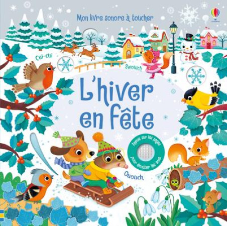 HIVER EN FETE - MON LIVRE SONORE A TOUCHER - TAPLIN/LOSSA - NC