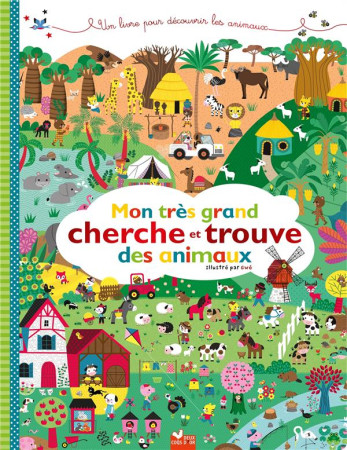 MON TRES GRAND CHERCHE ET TROUVE DES ANIMAUX - GWE - HACHETTE