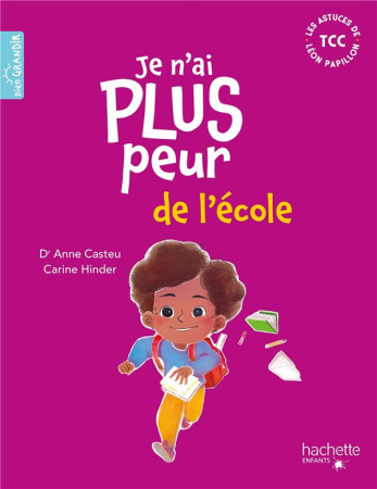 JE N'AI PLUS PEUR DE L'ECOLE - CASTEU ET HINDER - HACHETTE