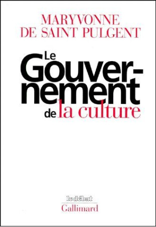 GOUVERNEMENT DE LA CULTURE - SAINT PULGENT M D. - GALLIMARD