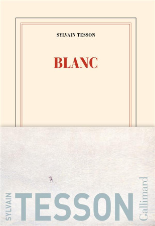 LA TRAVERSEE BLANCHE (TP) - TESSON SYLVAIN - GALLIMARD