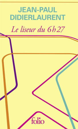 LE LISEUR DU 6H27 - EDITION SPECIALE - JEAN-PAUL DIDIERLAUR - GALLIMARD