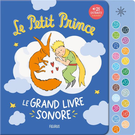 PETIT PRINCE  LE GRAND LIVRE SONORE(LE) - D'APRES ANTOINE DE S - FLEURUS