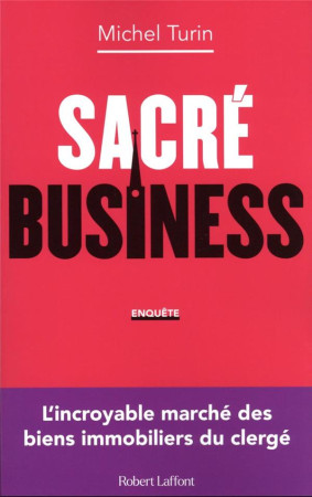 SACRE BUSINESS - TURIN MICHEL - ROBERT LAFFONT