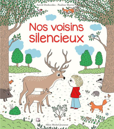 NOS VOISINS SILENCIEUX - UNE HISTOIRE D'ARCHIBALD - DESBORDES ET MARTIN - ALBIN MICHEL