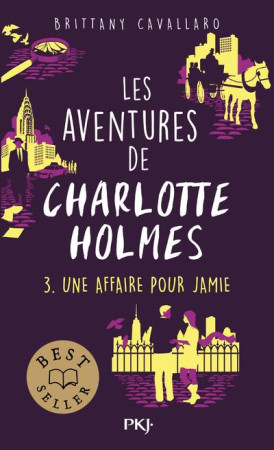 LES AVENTURES DE CHARLOTTE HOLMES - TOME 03 - CAVALLARO BRITTANY - POCKET