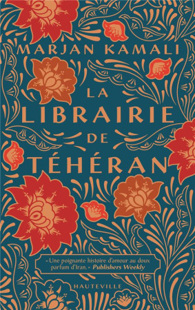 LA LIBRAIRIE DE TEHERAN - KAMALI MARJAN - HAUTEVILLE