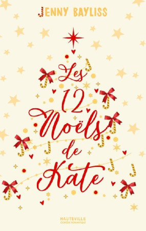 LES 12 NOELS DE KATE - BAYLISS JENNY - HAUTEVILLE