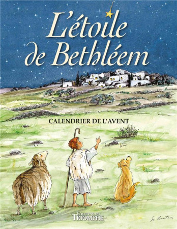 CALENDRIER DE L'AVENT - L'ETOILE DE BETHLEEM - SOEUR BEATE - TRIOMPHE