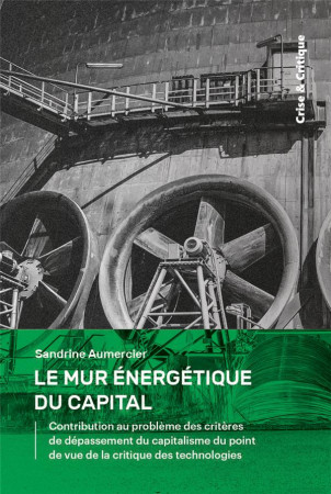 MUR ENERGETIQUE DU CAPITAL - AUMERCIER SANDRINE - DU LUMIGNON