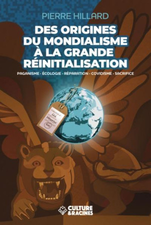 DES ORIGINES DU MONDIALISME A LA GRANDE REINITIALISATION - PIERRE HILLARD - BOOKS ON DEMAND