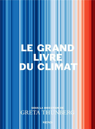 GRAND LIVRE DU CLIMAT - GRETA THUNBERG - CALMANN-LEVY