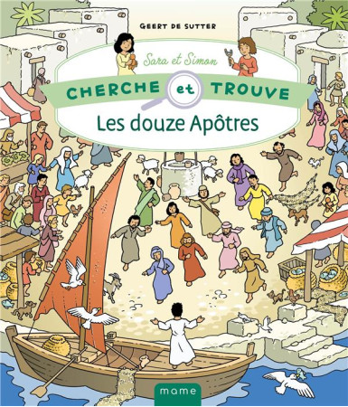 CHERCHE ET TROUVE SARA ET SIMON  LES DOUZE APOTRES - DE SUTTER GEERT - MAME