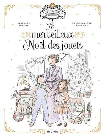 MERVEILLEUX NOEL DES JOUETS +CD - DELELIS BENEDICTE - MAME