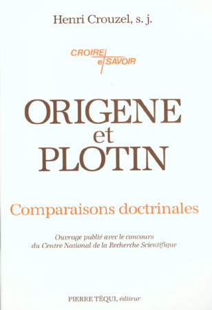 ORIGENE ET PLOTIN - CROUZEL HENRI - TEQUI