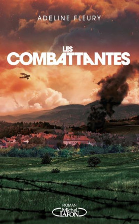 LES COMBATTANTES - FLEURY ADELINE - MICHEL LAFON