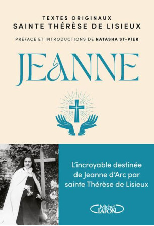 JEANNE - THERESE DE LISIEUX - MICHEL LAFON