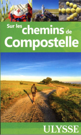 SUR LES CHEMINS DE COMPOSTELLE - COLLECTIF - ULYSSE