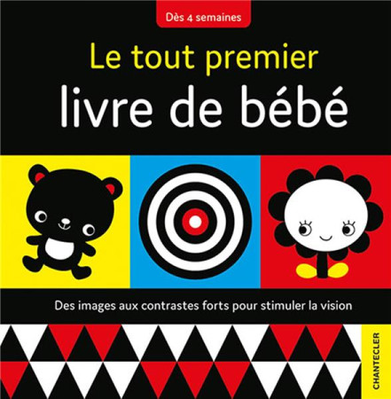 TOUT PREMIER LIVRE DE BEBE (DES 4 SEMAINES) - COLLECTIF - CHANTECLER